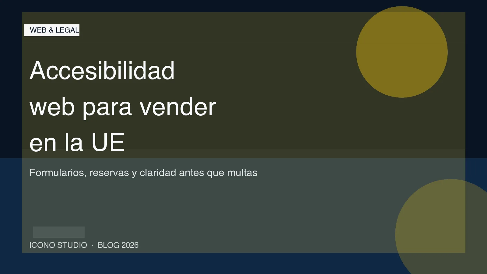 Accesibilidad web en 2026: qué debe revisar un negocio que vende, cobra o reserva online dentro de la UE