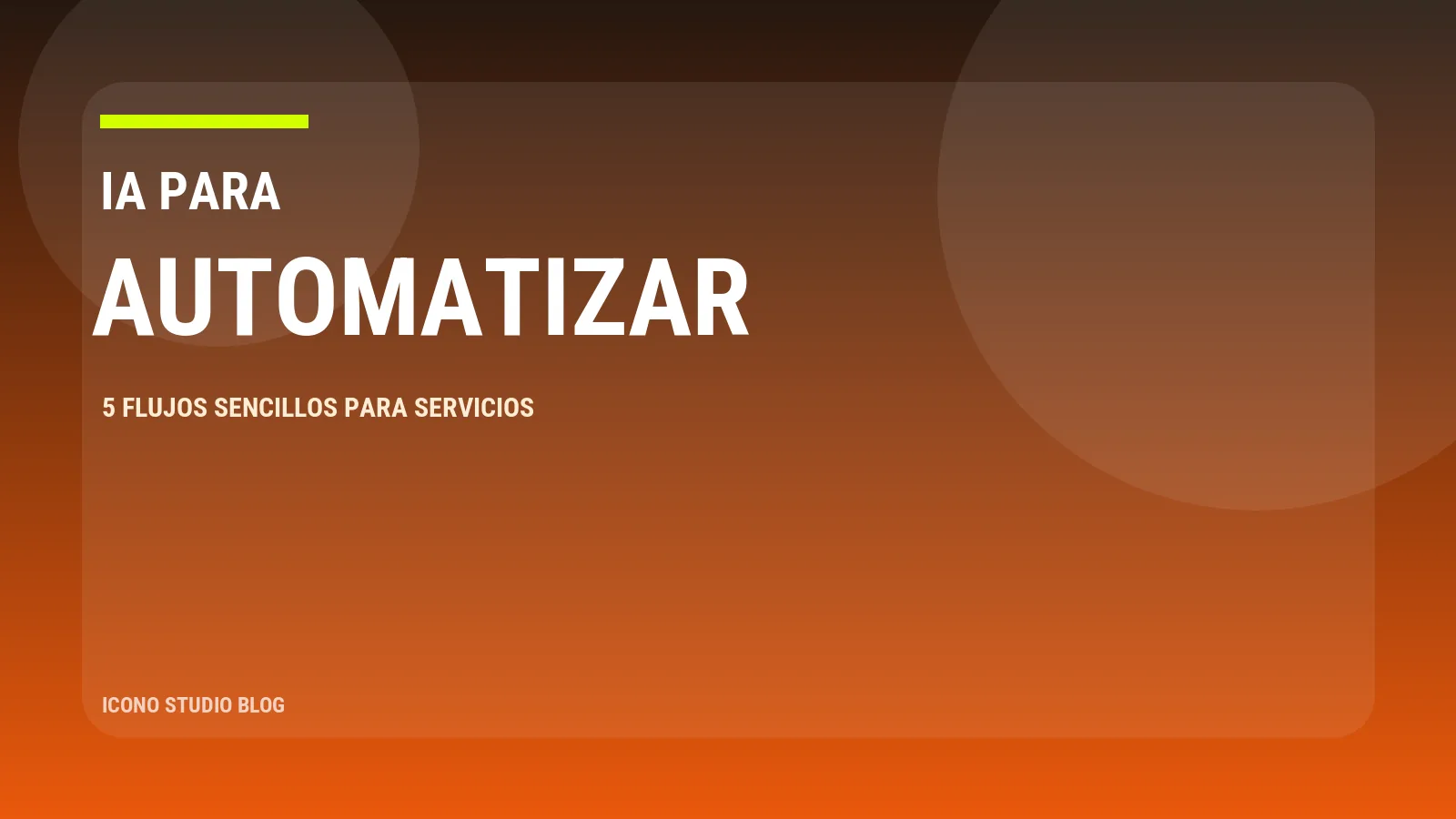Automatizaciones con IA para pymes de servicios: 5 flujos sencillos que sí compensan en 2026