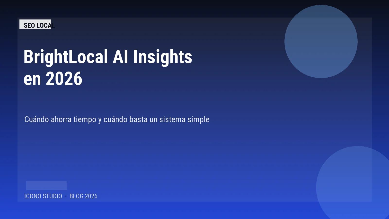 BrightLocal AI Insights en 2026: cuándo ayuda de verdad a un negocio local y cuándo basta un stack más simple