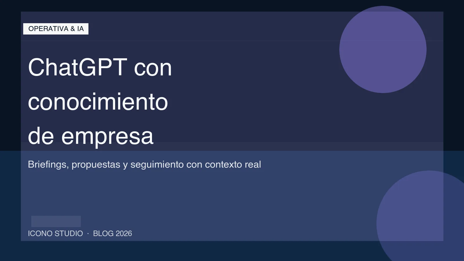 ChatGPT con company knowledge y workspace agents: cuándo puede ordenar de verdad una pyme y cuándo solo añade otra pestaña