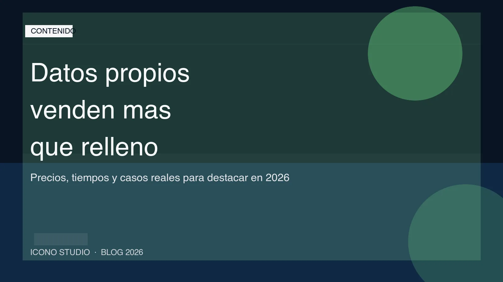 Datos propios en tu web en 2026: por que precios, casos y tiempos reales ayudan mas que otro articulo generico