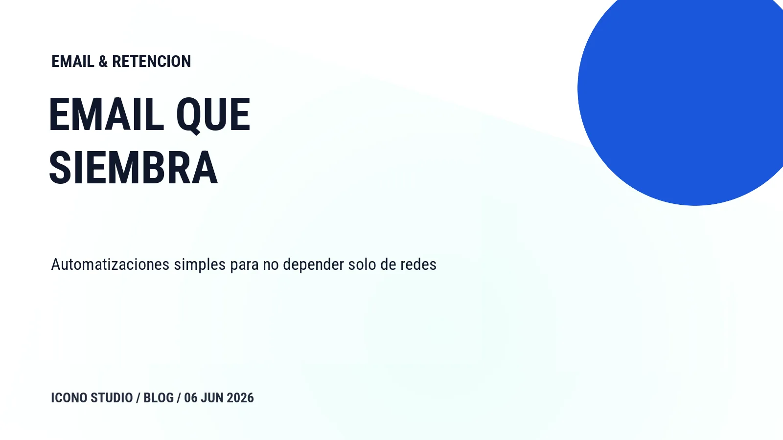 Email marketing para negocios locales en 2026: 5 automatizaciones que venden sin ser pesadas