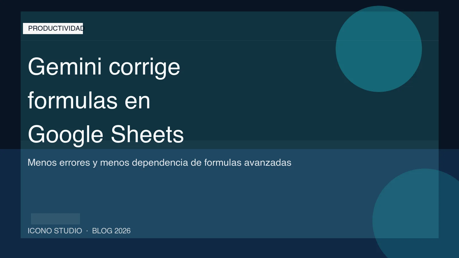 Gemini ya corrige errores de fórmulas en Google Sheets: cómo aprovecharlo en una pyme sin saber Excel avanzado