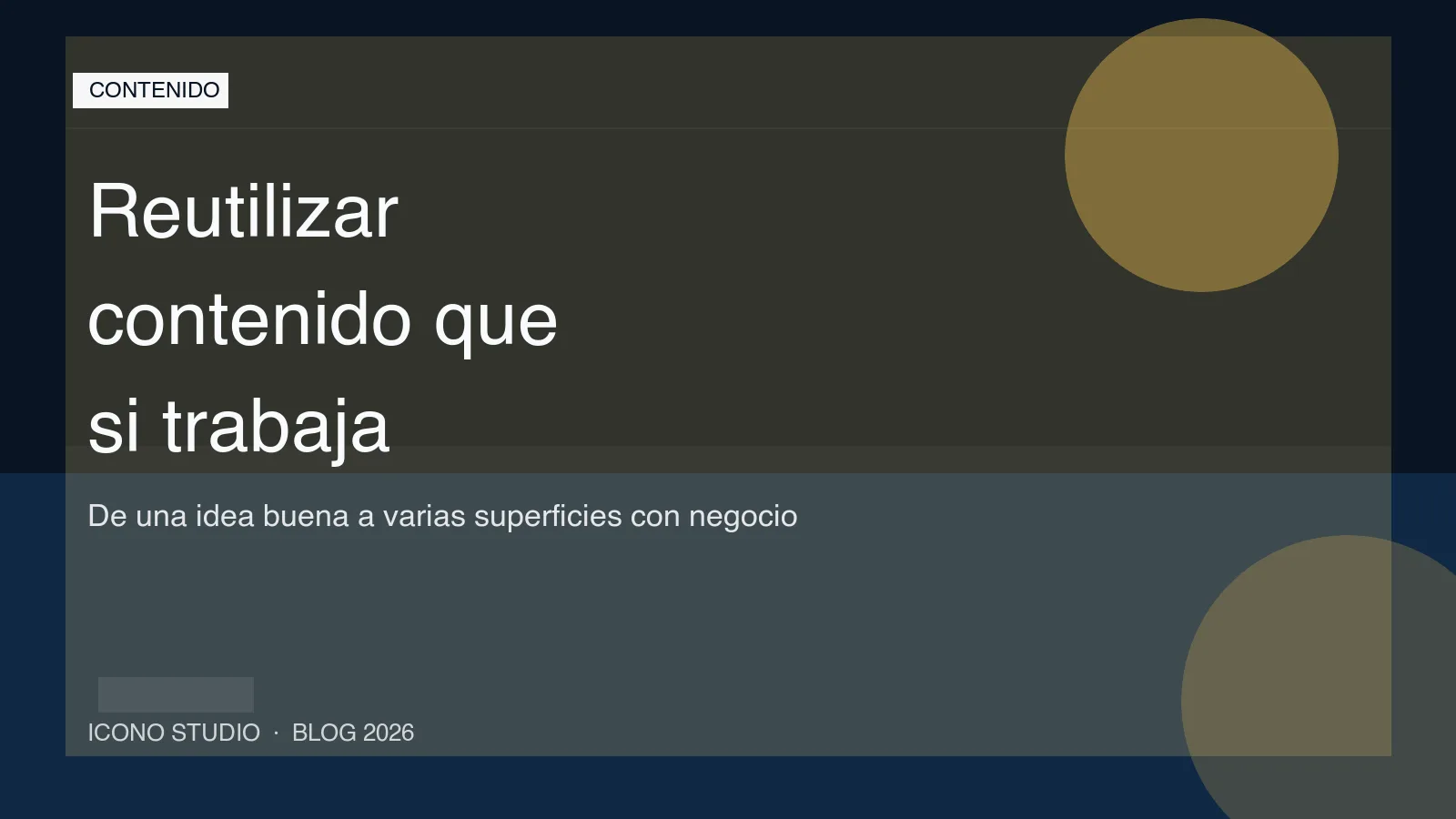 Reutilizar contenido en 2026: como convertir un caso, una FAQ o una comparativa en visibilidad para SEO y motores IA
